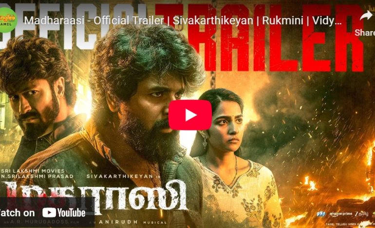 சிவகார்த்திகேயனின் ‘மதராஸி’ டிரைலர் ரிலீஸ்