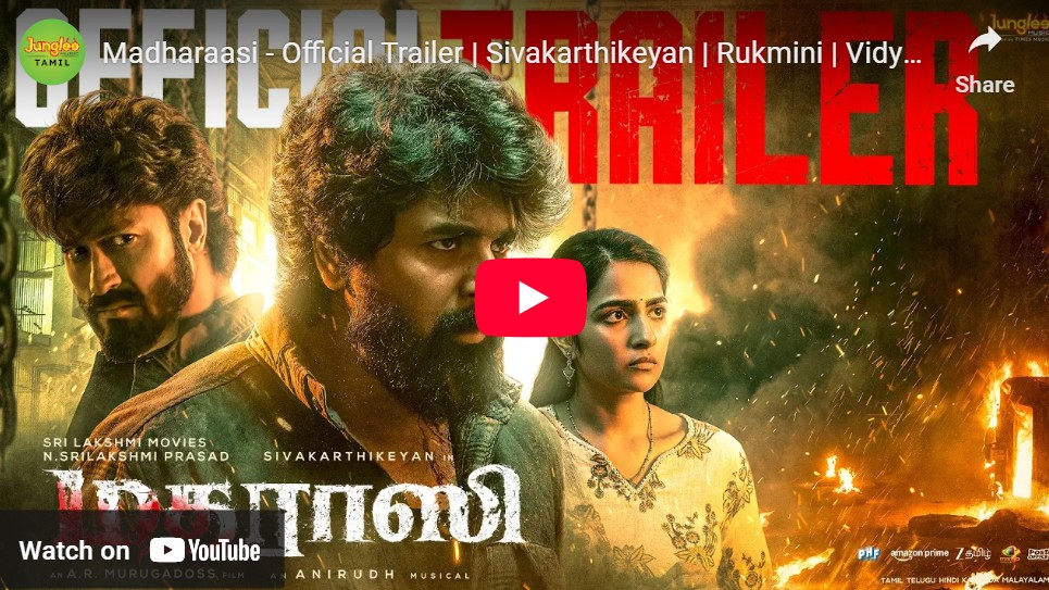 சிவகார்த்திகேயனின் ‘மதராஸி’ டிரைலர் ரிலீஸ்
